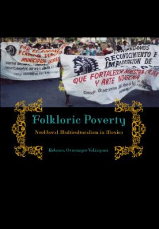 Carte Folkloric Poverty Rebecca Overmyer-Velazquez