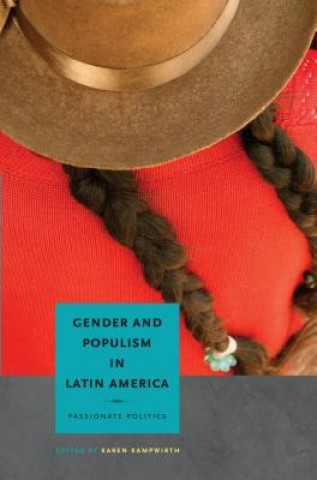 Kniha Gender and Populism in Latin America Karen Kampwirth