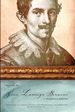 Книга Life of Gian Lorenzo Bernini Domenico Bernini