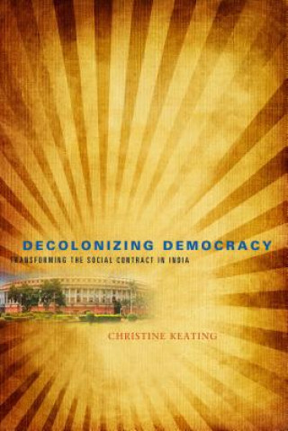 Carte Decolonizing Democracy Christine Keating