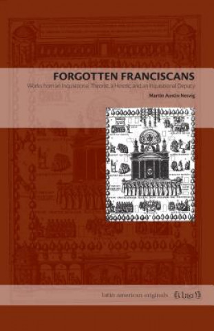 Knjiga Forgotten Franciscans Martin Austin Nesvig
