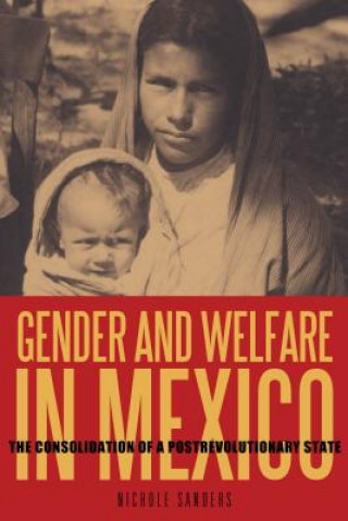 Kniha Gender and Welfare in Mexico Nichole Sanders