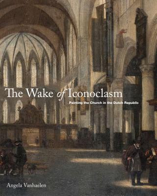 Kniha Wake of Iconoclasm Penn State University