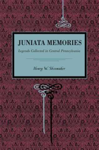 Book Juniata Memories Henry W. Shoemaker