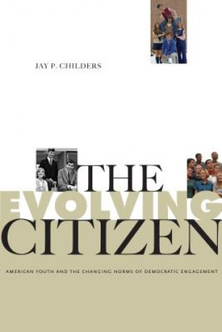 Libro Evolving Citizen Jay P. Childers