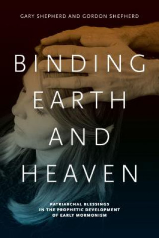 Kniha Binding Earth and Heaven Gary Shepherd