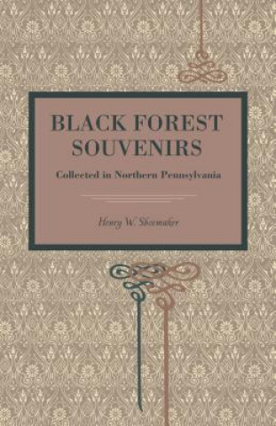 Carte Black Forest Souvenirs Henry W. Shoemaker