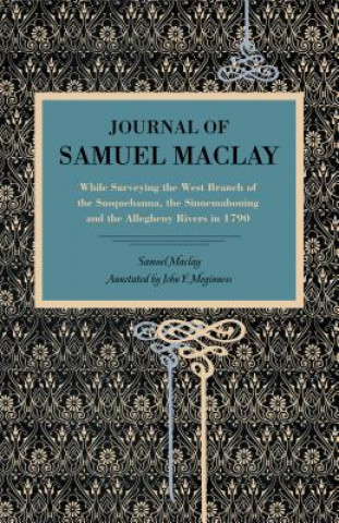 Книга Journal of Samuel Maclay Samuel Maclay