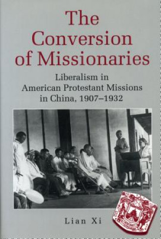 Kniha Conversion of Missionaries Lian Xi