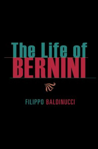 Carte Life of Bernini Filippo Baldinucci