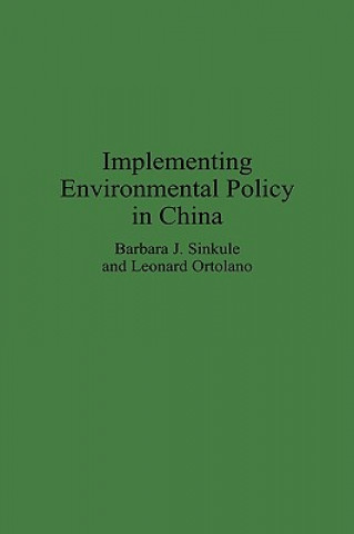 Książka Implementing Environmental Policy in China Leonard Ortolano