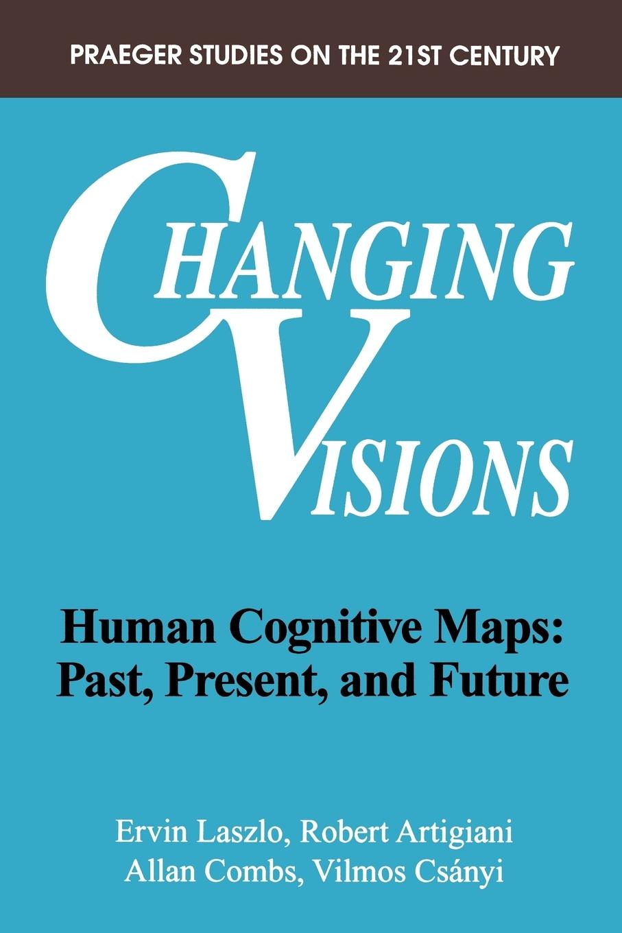 Kniha Changing Visions R. Artigiani