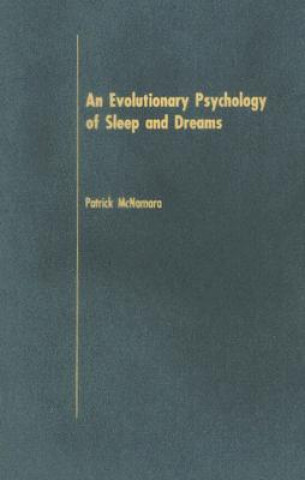 Knjiga Evolutionary Psychology of Sleep and Dreams Patrick McNamara