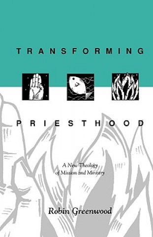 Buch Transforming Priesthood Robin Greenwood