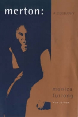 Knjiga Merton. A Biography Monica Furlong