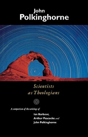 Carte Scientists as Theologians J.C. Polkinghorne