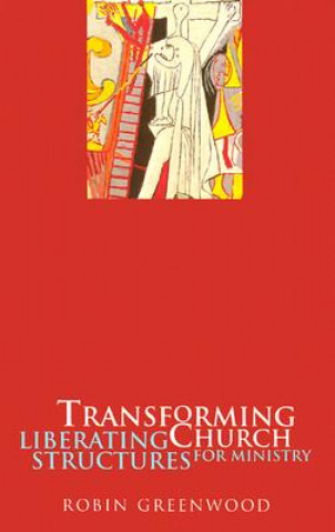 Kniha Transforming Church Robin Greenwood