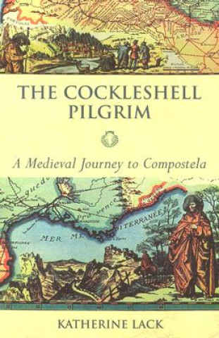 Kniha Cockleshell Pilgrim Katherine Lack