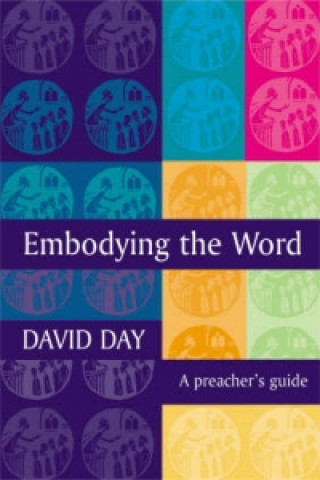 Carte Embodying the Word David Day