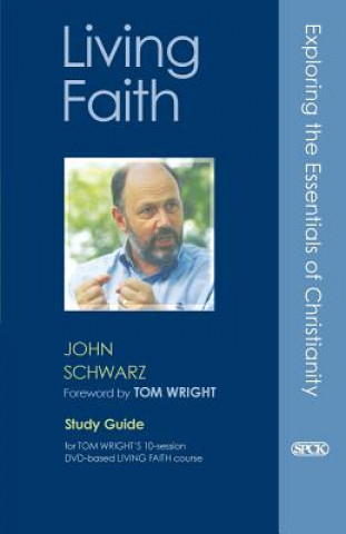 Könyv Living Faith John C. Schwarz