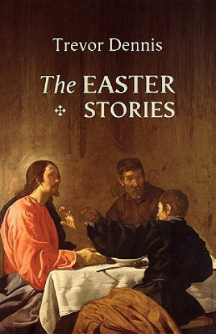 Könyv Easter Stories Trevor Dennis