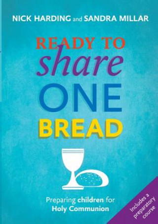 Книга Ready to Share One Bread Sandra Millar