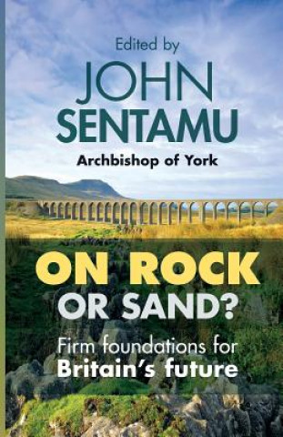 Kniha On Rock or Sand? John Sentamu