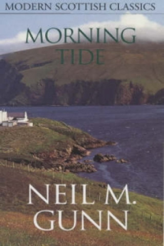 Kniha Morning Tide Neil Gunn