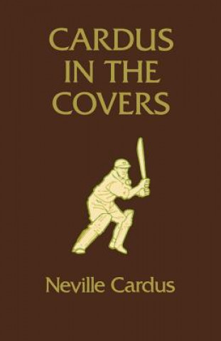 Kniha Cardus in the Covers Neville Cardus