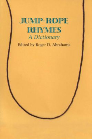 Carte Jump-rope Rhymes Roger D. Abrahams