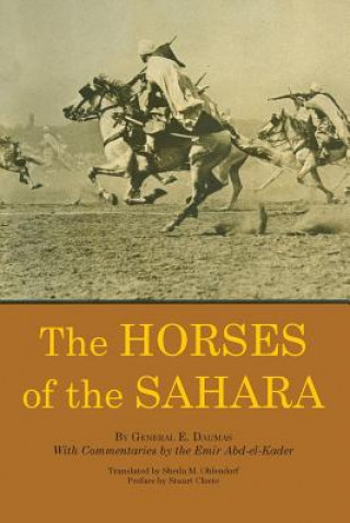 Könyv Horses of the Sahara E. Daumas