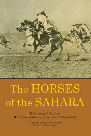 Livre Horses of the Sahara E. Daumas