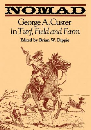 Knjiga Nomad George A. Custer