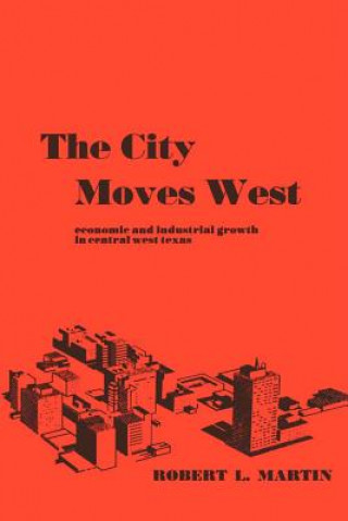 Könyv City Moves West Robert L. Martin