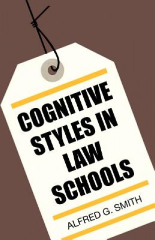 Carte Cognitive Styles in Law Schools Alfred G. Smith