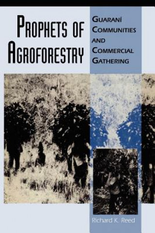 Livre Prophets of Agroforestry Richard K. Reed