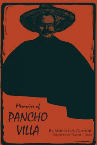 Książka Memoirs of Pancho Villa Martin Luis Guzman