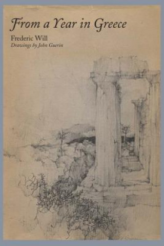 Buch From a Year in Greece Frederic Will
