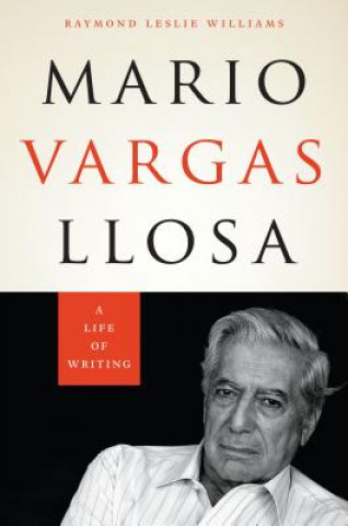 Kniha Mario Vargas Llosa Raymond L Williams