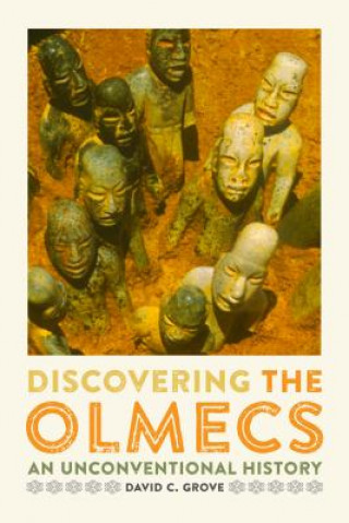 Kniha Discovering the Olmecs David C Grove