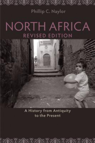 Книга North Africa, Revised Edition Phillip C Naylor