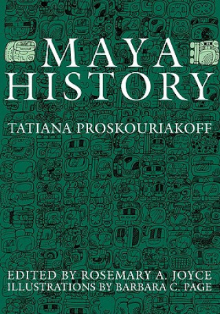 Kniha Maya History Tatiana Proskouriakoff