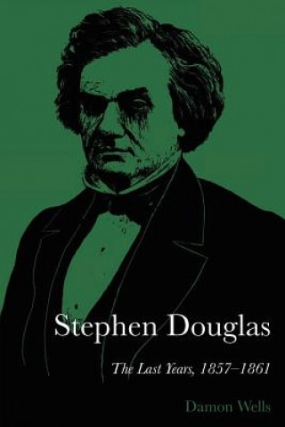 Buch Stephen Douglas Damon Wells
