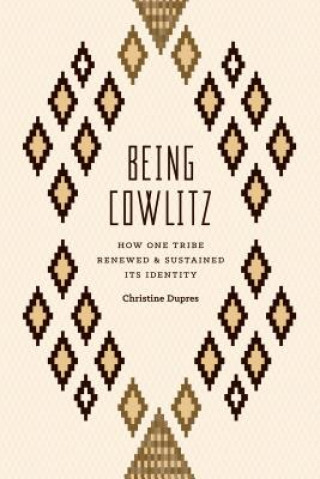 Libro Being Cowlitz Christine Dupres