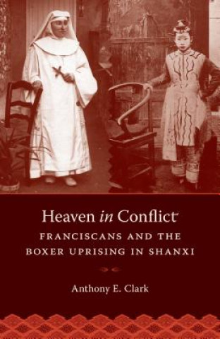 Kniha Heaven in Conflict Anthony Clark