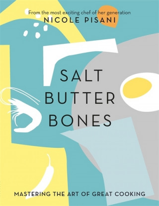 Kniha Salt, Butter, Bones Nicole Pisani