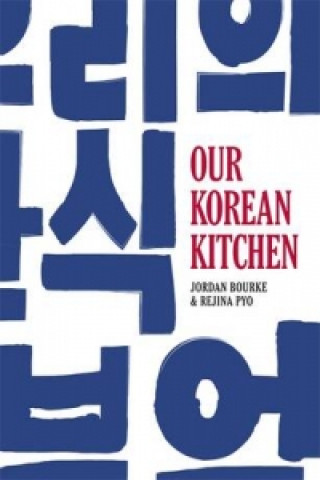 Könyv Our Korean Kitchen Jordan Bourke
