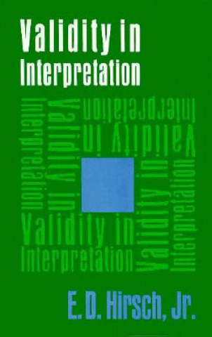Książka Validity in Interpretation E. D. Hirsch