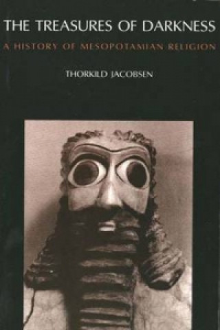 Kniha Treasures of Darkness Thorkild Jacobsen