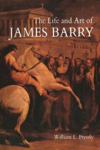 Buch Life and Art of James Barry William L. Pressly